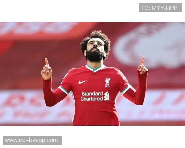 墨菲指出萨拉赫防守投入不足利物浦右后卫面临多重挑战